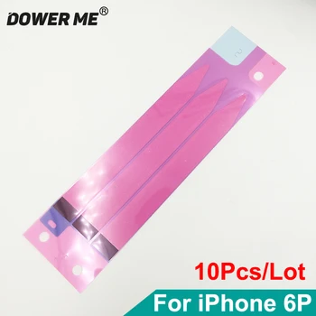 10 шт./лот, Клей для аккумулятора Dower Me, двусторонняя клейкая лента, наклейка в полоску для iPhone 6 Plus i6P 6 + 5,5 