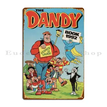 The Dandy Book 1992 Металлическая табличка Дизайн плаката Настроить Создать индивидуальный плакат с жестяной вывеской для вечеринки